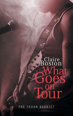 What Goes on Tour by Claire Boston