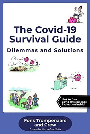 The Covid-19 Survival Guide: Dilemmas and Solutions by Fons Trompenaars