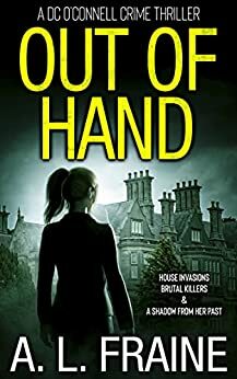 Out of Hand by A.L. Fraine