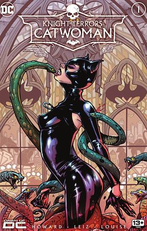 Knight Terrors: Catwoman #1 by Tini Howard, Tini Howard, Veronica Gandini, Leila Leiz