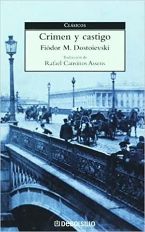 Crimen y castigo by Fyodor Dostoevsky