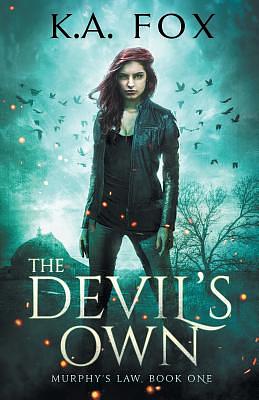 The Devil's Own: Murphy's Law Book One by K. A. Fox