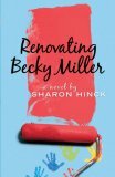 Renovating Becky Miller by Sharon Hinck