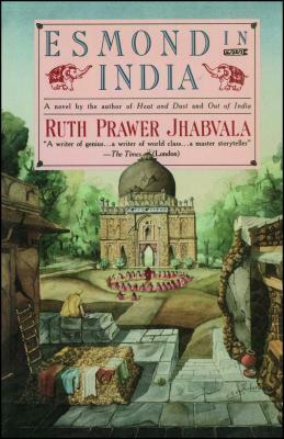 Esmond in India by Ruth Prawer Jhabvala