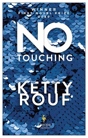 No Touching by Ketty Rouf