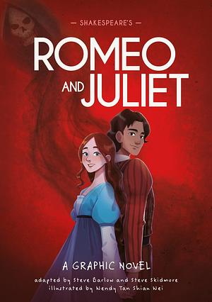 Shakespeare's Romeo and Juliet: A Graphic Novel by Steve Barlow, Steve Skidmore