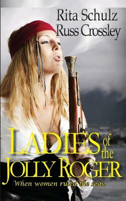 Ladies of the Jolly Roger by R. S. Meger, R. G. Hart