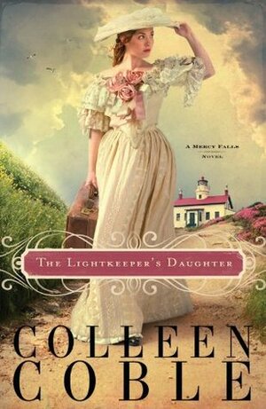 The Lightkeeper's Daughter by Colleen Coble