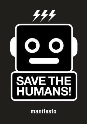 Save the Humans: How to Survive by Mieke Gerritzen, Koert van Mensvoort