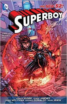Superboy, Vol. 5: Paradox by Andres Guinaldo, Marv Wolfman, Jorge Jimenez, Aaron Kuder