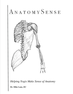 AnatomySense: Helping Yogis Make Sense of Anatomy by Mike Lane