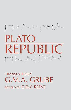 Republic (Grube Edition) by C.D.C. Reeve