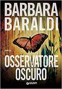 Osservatore oscuro by Barbara Baraldi