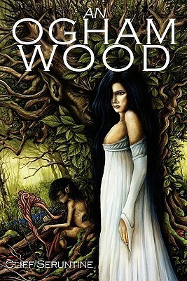 An Ogham Wood by Cliff Seruntine