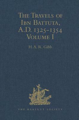 The Travels of Ibn Battuta, A.D. 1325-1354: Volume I by 