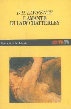 L'amante di Lady Chatterley by D.H. Lawrence