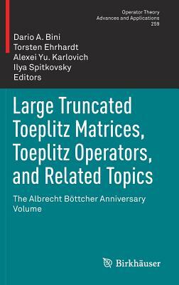 Toeplitz Operators and Related Topics: The Harold Widom Anniversary Volume. Workshop on Toeplitz and Wiener-Hopf Operators, Santa Cruz, California, Se by 