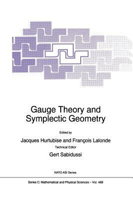 Gauge Theory and Symplectic Geometry by 