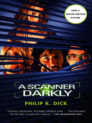 A Scanner Darkly by Philip K. Dick