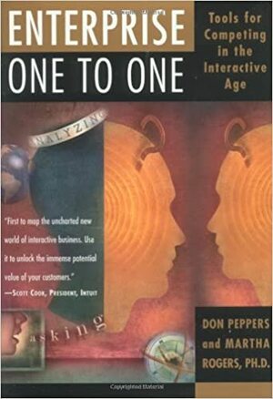 Enterprise One to One by Martha Rogers, Don Peppers