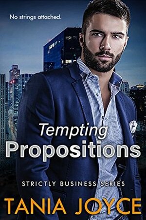 Tempting Propositions (Strictly Business #1) by Tania Joyce