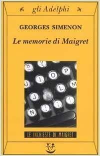 Memoriile lui Maigret by Georges Simenon