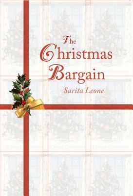 The Christmas Bargain by Sarita Leone