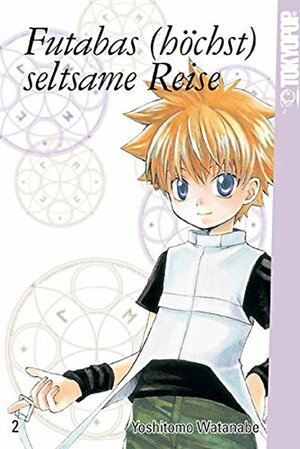 Futabas (Höchst) Seltsame Reise Bd. 2 by Watanabe Yoshitomo