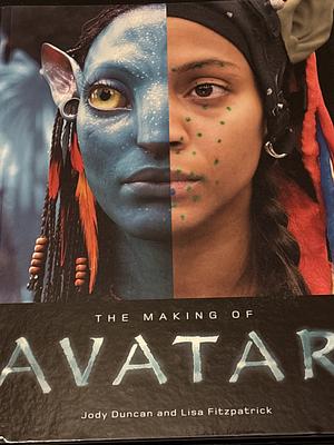 The Making of Avatar by Jody Duncan Jesser