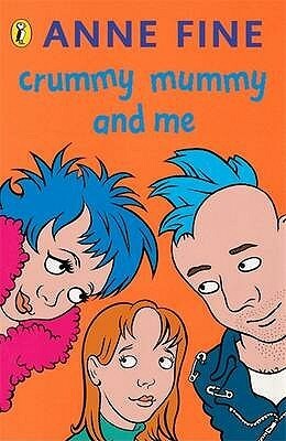 Crummy Mummy and Me by Anne Fine