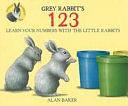 Grey Rabbit's 1 2 3 by Alan Baker