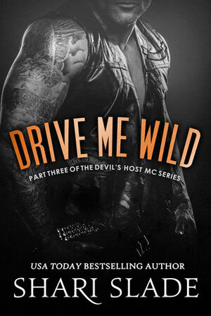 Drive Me Wild by Shari Slade