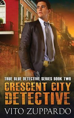 Crescent City Detective by Vito Zuppardo