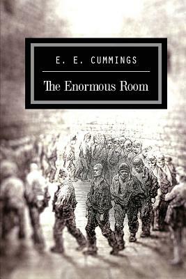 The Enormous Room by E.E. Cummings