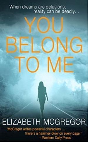 You Belong to Me by Elizabeth McGregor