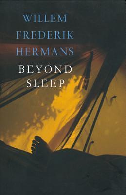 Beyond Sleep: A Novel by Ina Rilke, Willem Frederik Hermans