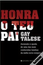 Honra o Teu Pai by Gay Talese