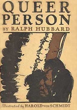 Queer Person by Harold Von Schmidt, Ralph Hubbard