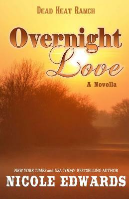 Overnight Love by Nicole Edwards