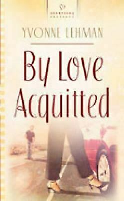 By Love Acquitted by Yvonne Lehman