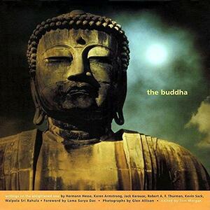 The Buddha by Lama Surya Das, Tom Morgan, Jack Kerouac, Karen Armstrong, Hermann Hesse, Glen Allison