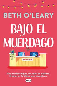 Bajo El Muérdago / The Wake-Up Call by Eva Carballeira Díaz, Beth O'Leary