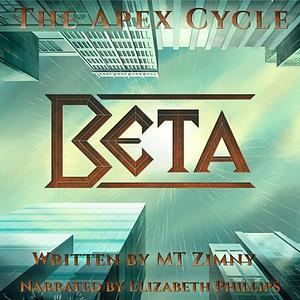 Beta by M.T. Zimny