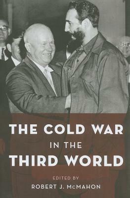 The Cold War in the Third World by 