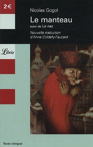 Le manteau : Suivi de Le nez by Nikolai Gogol