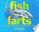 Fish Farts: And Other Amazing Ways Animals Adapt by Joanne Settel