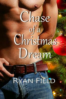 Chase of a Christmas Dream by Ryan Field