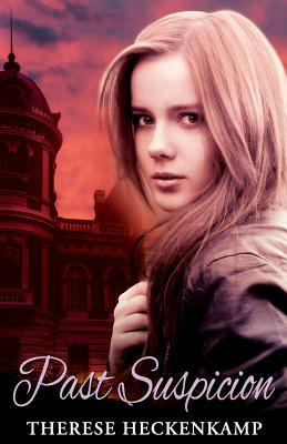 Past Suspicion by Therese Heckenkamp