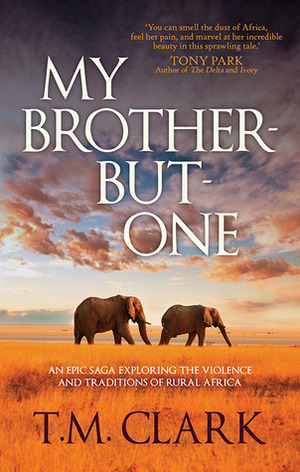 My Brother-But-One by T.M. Clark