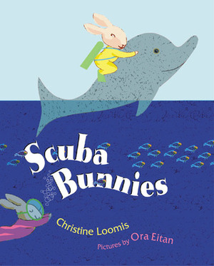 Scuba Bunnies by Christine Loomis, Ora Eitan